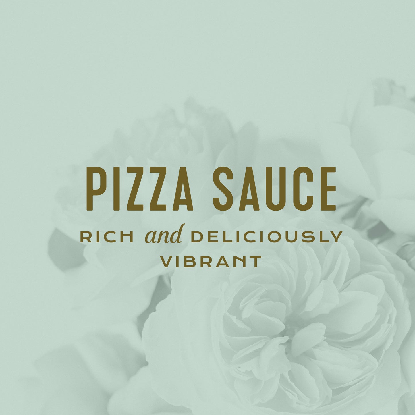 
                  
                    PIZZA SAUCE
                  
                